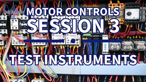 Industrial Motor Control Session 3 Safety and Test Instruments in Industrial Motor Control