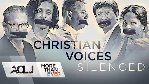 Christians SILENCED & Imprisoned - ACLJ's Fight at Home and Abroad