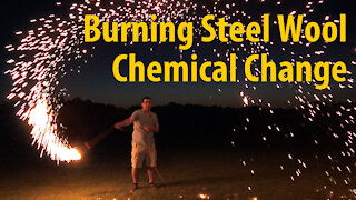 Chemical Change: Burning Steel Wool