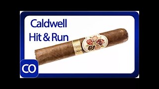 Caldwell Hit And Run Almost Robusto Cigar Review