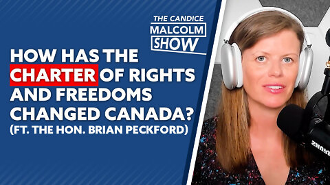 How has the Charter of Rights and Freedoms changed Canada? (Ft. The Hon. Brian Peckford)