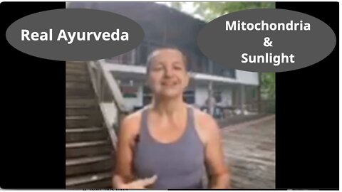 Real Ayurveda, Mitochondria and Sunlight