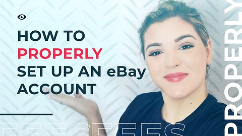 How to PROPERLY set up an eBay account in 2022 | eBay Set Up Ultimate Guide