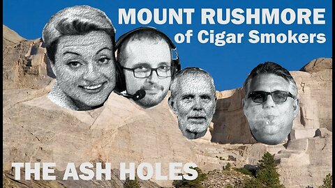 Who is Your Mount Rushmore of Cigar Smokers?