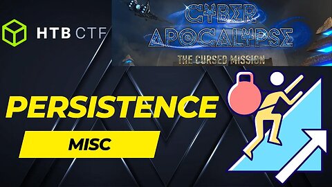 Hack the Box - Cyber Apocalypse 2023 - The Cursed Mission: Persistence