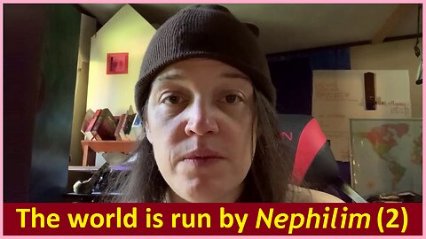 The world is run by Nephilim (2) - The True Matrix