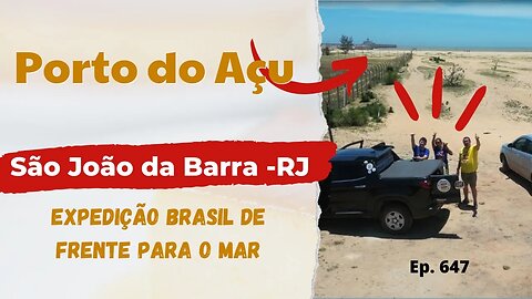 #647 - Porto do Açu - São João da Barra (RJ)