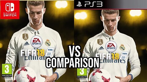 FIFA 18 Nintendo Switch Vs PS3