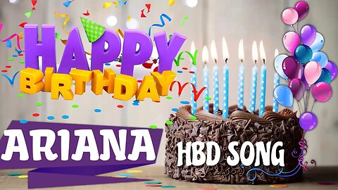 ARIANA Happy Birthday Song – Happy Birthday ARIANA - Happy Birthday Song - ARIANA birthday song