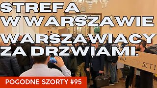 Strefa w Warszawie. Warszawiacy - za drzwiami. | Pogodne Szorty #95
