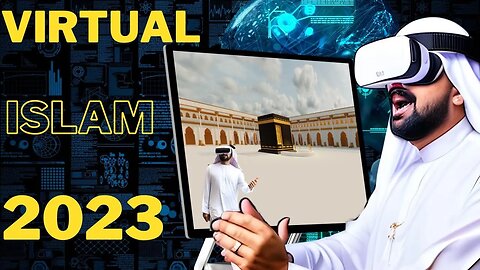 Virtual Hajj: The Future of Islam!