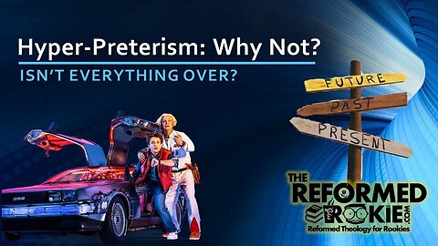 Hyper-Preterism: Why Not? Part 2 of Preterism