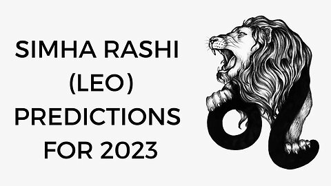 SIMHA RASHI LEO PREDICTIONS FOR 2023