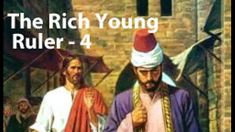 The Rich Young Ruler - 3