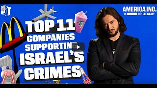 Top 11 Companies Supporting Israel's Crimes!