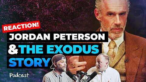 Jordan Peterson: The Story And Meaning of The Exodus #reaction #podcast