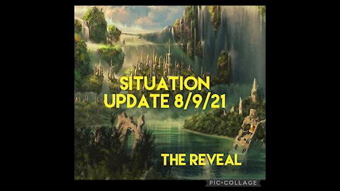 SITUATION UPDATE 8/9/21