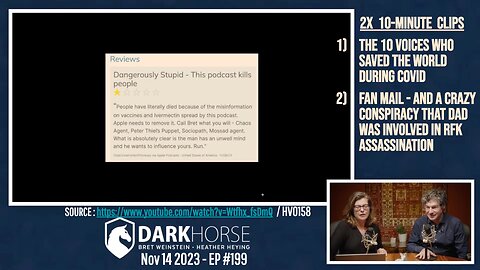 Dark Horse Podcast 199: 2 clips (10 heroes who saved us; Kennedy Weinstein conspiracy) Nov 14 2023