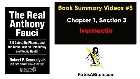 Ivermectin: Summarizing "The Real Anthony Fauci" by Robert F. Kennedy Jr. (Chapter 1, Section 3)