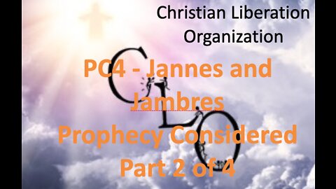 PC4 - Jannes and Jambres Part 2 of 4