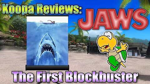 Koopa Reviews: Jaws