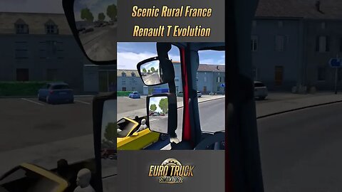 Scenic Rural France - Renault T Evolution - #ets2 #ets2mods #gaming #gameplay #simulator #renault