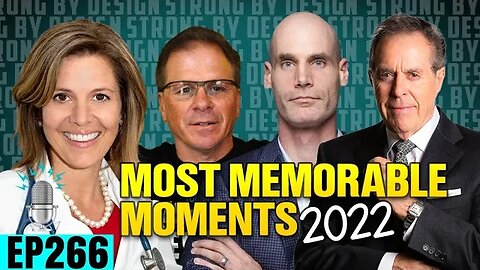 Most Memorable Moments of 2022 | Strong By Design Ep 266