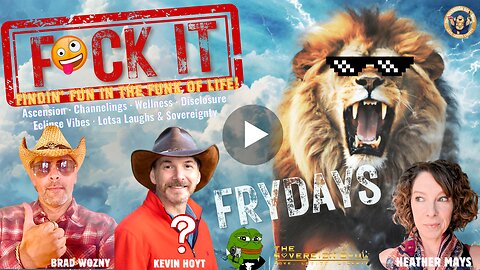 F😂CKIT FRYDAY! Heather Mays, Kevin Hoyt on Ascension, StrawMan, Seeing Your Soul, Law of One & More