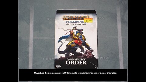 #tcg Ouverture d'un campaign deck Order pour le jeu warhammer age of sigmar champions