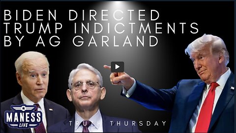 Banana Republic: Biden Directed Trump Indictments By AG Garland | The Rob Maness Show EP 226