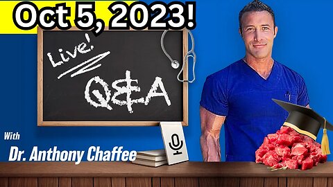 🔴Understanding The Carnivore Diet with Dr Anthony Chaffee | LIVE Q&A Oct 5th, 2023