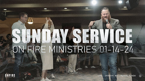 Sunday January 14th LIVE Service On Fire MInistries
