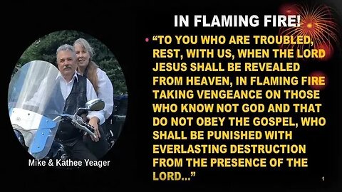 He Is Coming Back In Flaming Fire by Dr Michael H Yeager 3 19 23 10 AM