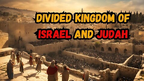 The Divided Kingdom of Israel and Judah | Complete Story Explained | Monotheist