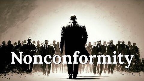 ACADEMY OF IDEAS: WHY NONCONFORMITY CURES A SICK SELF AND A SICK SOCIETY