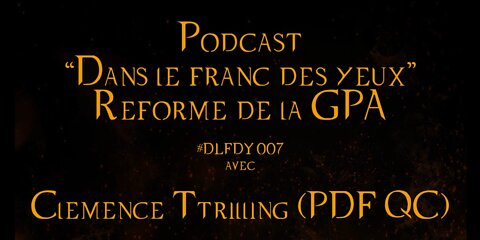 DLFDY007 | La GPA selon PDF? avec Clémence Trilling, membre de PDF Québec