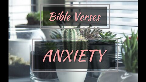 6 Bible verses for ANXIETY part 12 //Scriptures for anxiety// Anxiety meditation Scriptures