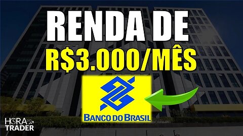 🔵 BBAS3: GANHE R$3.000,00 POR MÊS INVESTINDO EM BANCO DO BRASIL (BBAS3) | VALE A PENA BBAS3?