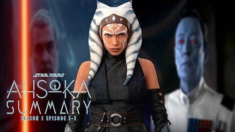 Ahsoka Summary: Exploring Episodes 1 and 2