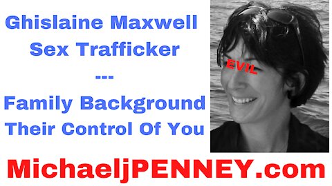 Ghislaine Maxwell Sex Trafficker