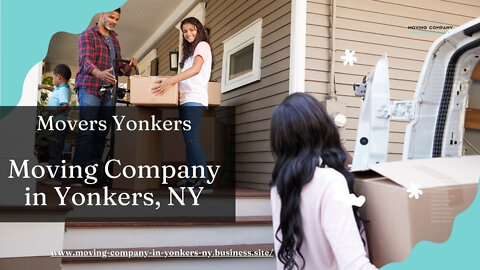 Movers Yonkers | Moving Company in Yonkers, NY