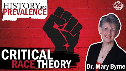 History and Prevalence of Critical Race Theory | Flyover Conservatives