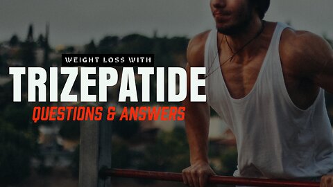 TRIZEPATIDE Questions & Answers