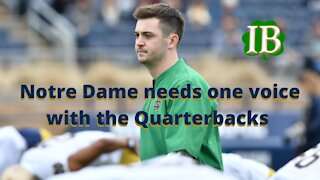 Notre Dame needs just one voice in the QB room