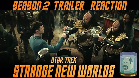 Star Trek Strange New Worlds Season 2 Trailer Reaction