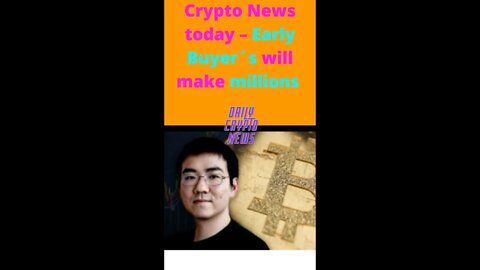 Crypto News today – Early Buyer´s will make millions