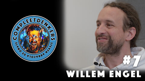 Compleetdenkers Aflevering #7 Willem Engel