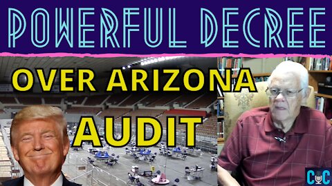 DAD MAKES A DECREE FOR THE ARIZONA AUDIT
