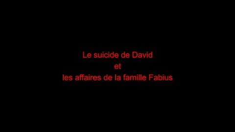 Le suicide de David et les affaires de la famille Fabius