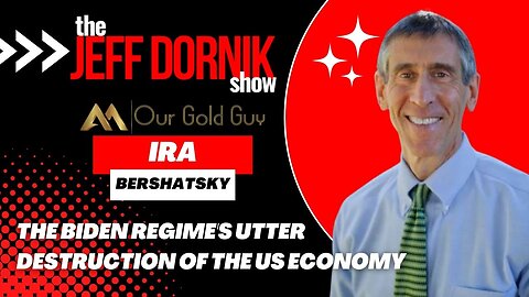 Ira Bershatsky Breaks Down how the Biden Regime is Utterly Destroying the U.S. Economy